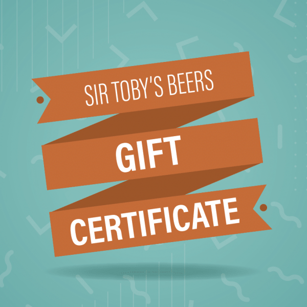Sir Toby's Gift Certificate - Online
